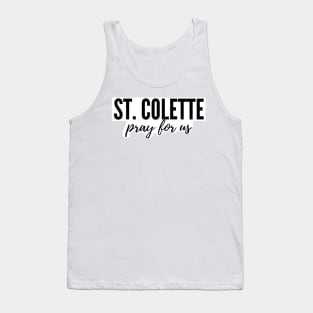 St. Colette pray for us Tank Top